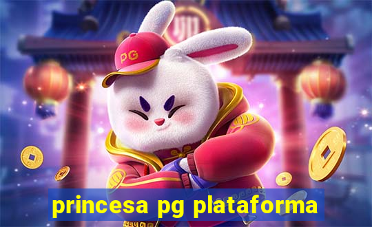 princesa pg plataforma